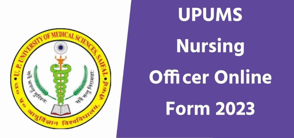 UPUMS Nursing Officer Online Form 2023
