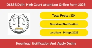 DSSSB Delhi High Court Attendant Online Form 2025